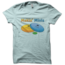 Load image into Gallery viewer, Making minis disc golf shirt