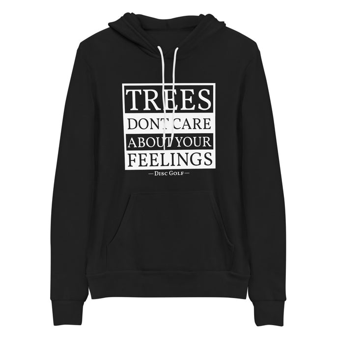 Trees Dont Care About Your Feelings Disc Golf Unisex hoodie