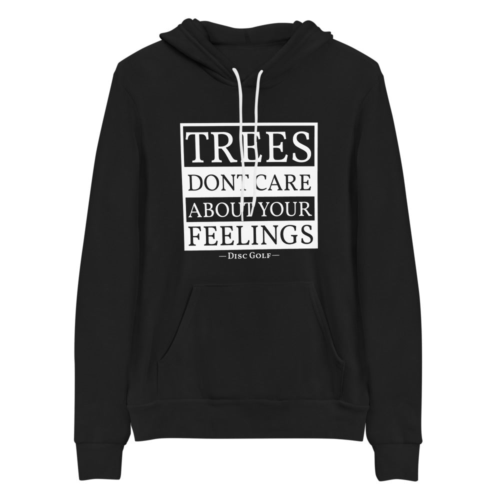 Trees Dont Care About Your Feelings Disc Golf Unisex hoodie